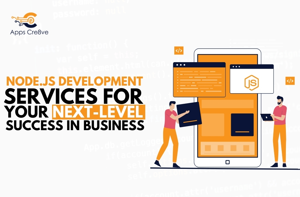Node.js Development Services for Your Next-Level Success in Business